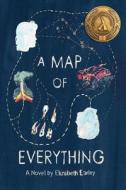 A Map of Everything di Elizabeth Earley edito da Jaded Ibis Press