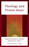 Theology And Protest Music edito da Rowman & Littlefield