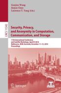 Security, Privacy, and Anonymity in Computation, Communication, and Storage edito da Springer-Verlag GmbH