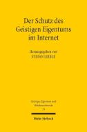 Der Schutz des Geistigen Eigentums im Internet edito da Mohr Siebeck GmbH & Co. K