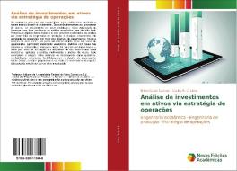 Análise de investimentos em ativos via estratégia de operações di Nilton Cezar Carraro, Carlos R. C. Lima edito da Novas Edições Acadêmicas