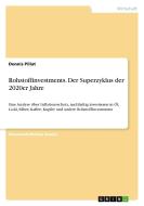 Rohstoffinvestments. Der Superzyklus der 2020er Jahre di Dennis Pillat edito da GRIN Verlag