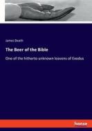 The Beer of the Bible di James Death edito da hansebooks