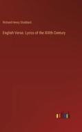 English Verse. Lyrics of the XIXth Century di Richard Henry Stoddard edito da Outlook Verlag