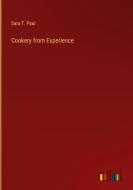 Cookery from Experience di Sara T. Paul edito da Outlook Verlag