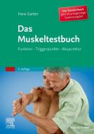 Das Muskeltestbuch (Studienausgabe) di Hans Garten edito da Urban & Fischer/Elsevier