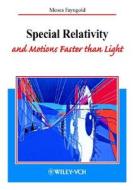 Special Relativity and Motions Faster than Light di Moses Fayngold edito da Wiley VCH Verlag GmbH