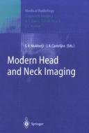 Modern Head and Neck Imaging di Suresh K. Mukherji, J. a. Castelijns edito da Springer Berlin Heidelberg