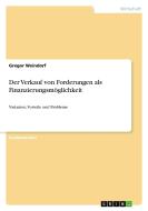 Der Verkauf von Forderungen als Finanzierungsmöglichkeit di Gregor Weindorf edito da GRIN Publishing