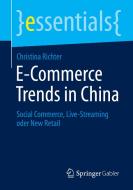 E-Commerce Trends in China di Christina Richter edito da Springer-Verlag GmbH