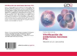 Vitrificación de embriones bovinos PIV: di Francisco Báez Contreras edito da EAE