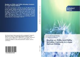 Studies on Pt/Ru and Pd/Ru Schottky Contacts to n-type Gallium Nitride di N. Nanda Kumar Reddy, V. Rajagopal Reddy edito da SPS