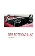 der Rote Cadilac di Cornelia Forndran edito da Books on Demand