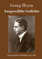 Ausgewählte Gedichte di Georg Heym edito da Hofenberg