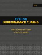Python Performance Tuning di Mark B. edito da Books on Demand