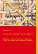 Sprachkundliche Aufsätze. di Alexander Glück edito da Books on Demand