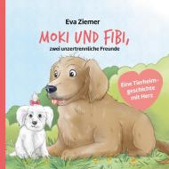Moki und Fibi di Eva Ziemer edito da Books on Demand