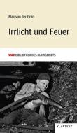 Irrlicht und Feuer di Max von der Grün edito da Klartext Verlag