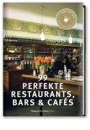 99 perfekte Restaurants, Bars & Cafés edito da Süddeutsche Zeitung