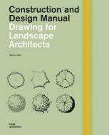 Drawing for Landscape Architects di Sabrina Wilk edito da Dom Publishers