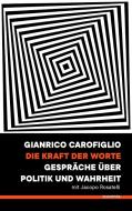 Die Kraft der Worte di Gianrico Carofiglio edito da Scoventa Verlagsges. mbH