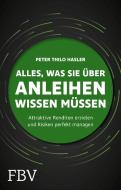 Alles, was Sie über Anleihen wissen müssen di Peter Thilo Hasler edito da Finanzbuch Verlag