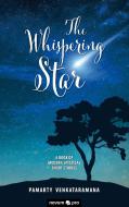 The Whispering Star di Pamarty Venkataramana edito da novum publishing