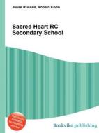 Sacred Heart Rc Secondary School edito da Book On Demand Ltd.