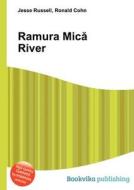 Ramura Mic River edito da Book On Demand Ltd.
