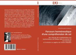 Parcours herméneutique d'une compréhension de soi di Simon Bourgoin-Castonguay edito da Editions universitaires europeennes EUE