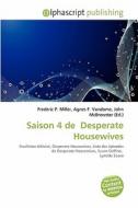 Saison 4 De Desperate Housewives edito da Alphascript Publishing