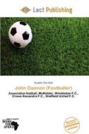 John Gannon (footballer) edito da Lect Publishing