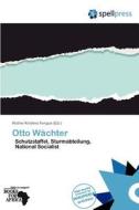 Otto Wachter edito da Crypt Publishing