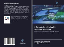 Informatiebeveiliging bij computerwiskunde di Rovshan Gumbataliev, Sarijaja Allahverdieva edito da Uitgeverij Onze Kennis