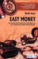 Easy Money di Vivek Kaul edito da Sage Publications India Pvt Ltd