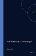 State and Society in Fatimid Egypt di Yaacov Lev edito da BRILL ACADEMIC PUB