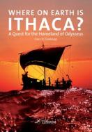 Where on Earth Is Ithaca?: A Quest for the Homeland of Odysseus di Cees H. Goekoop edito da EBURON PUBL