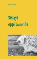 Siilejä oppitunnilla di Kaarina Peuraniemi edito da Books on Demand