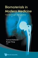 Biomaterials In Modern Medicine: The Groningen Perspective di Rakhorst Gerhard edito da World Scientific