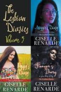 The Lesbian Diaries Volume 3 di Giselle Renarde edito da Giselle Renarde