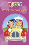 Noddy And Tessie Bear di Enid Blyton edito da Harpercollins Publishers