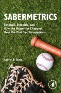 Sabermetrics di Gabriel B. Costa edito da Elsevier Science Publishing Co Inc
