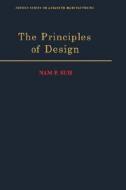 The Principles of Design di Nam Pyo Suh edito da OXFORD UNIV PR