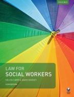 Law for Social Workers di Helen Carr, David Goosey edito da OXFORD UNIV PR