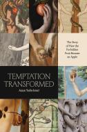 Temptation Transformed di Azzan Yadin-Israel edito da The University Of Chicago Press