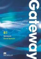 Gateway B1 Workbook di David Spencer edito da Macmillan Education
