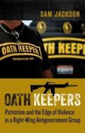 Oath Keepers di Professor Sam Jackson edito da Columbia University Press