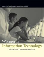 Women and Information Technology: Research on Underrepresentation di J. McGrath Cohoon edito da MIT PR