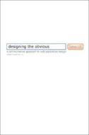 Designing The Obvious di Robert Hoekman edito da Pearson Education (us)