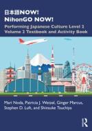 NOW! NihonGO NOW! di Mari Noda, Patricia J. Wetzel, Ginger Marcus, Stephen D. Luft, Shinsuke Tsuchiya edito da Taylor & Francis Ltd